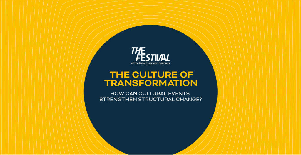 The Festival of the New European Bauhaus